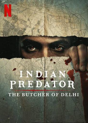 Indian Predator: The Butcher Of Delhi Season 1