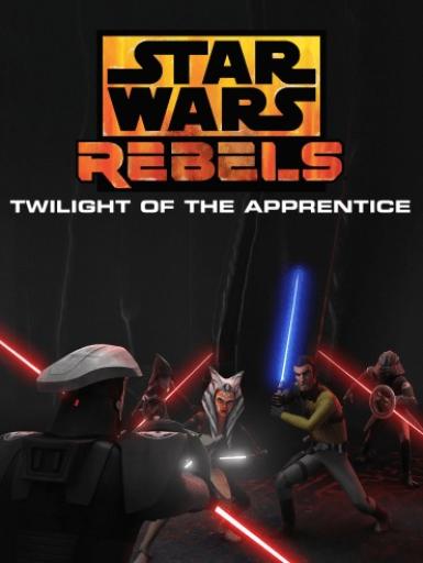 Star Wars – Rebels Twilight Of The Apprentice